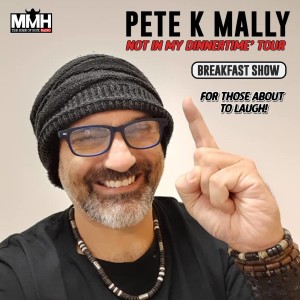 Pete K Mally Breakfast Show 25th September