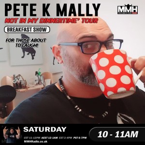 Pete K Mally Breakfast Show 9th January 2021