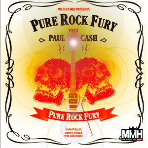 Pure Rock Fury with Paul Cash - Saturday 07.03.2020