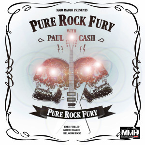 Pure Rock Fury with Paul Cash - 30.11.2019