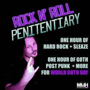 The Rock N' Roll Penitentiary VS World Goth Day