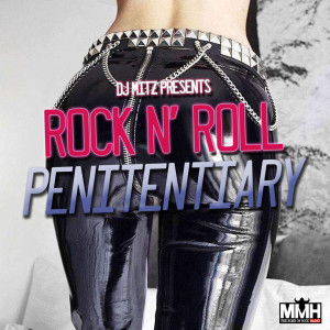 THE ROCK N' ROLL PENITENTIARY with DJ Mitz 09/05/20