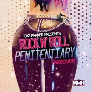 Caz Parker Presents The Rock N Roll Penitentiary 29th Jan 2022