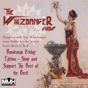 #109 The Whizbanger Show Bandcamp Friday! Feb 4, 2022