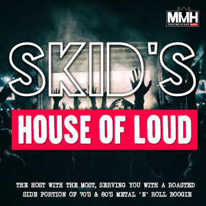 Skid’s House of Loud 192 09.01.22