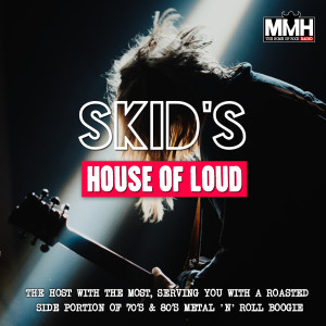 Skid's House of Loud 113 31.05.20