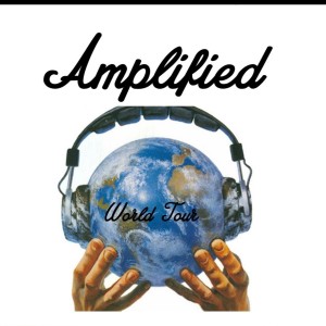 Amplified with Kelv Williams 9.7.22 - World Tour