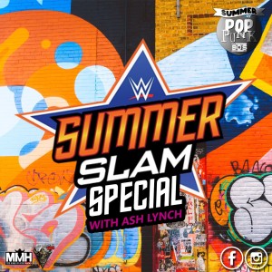 WWE Summerslam Special - That 90s Kid 07.08.19