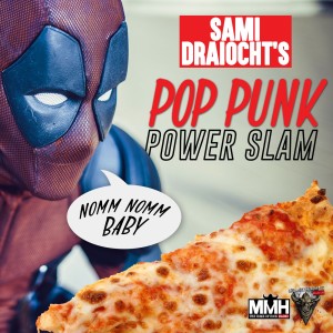 Pop Punk Power Slam 07.08.19