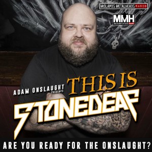 Adam Onslaught Presents This Is Stonedeaf 09.08.19