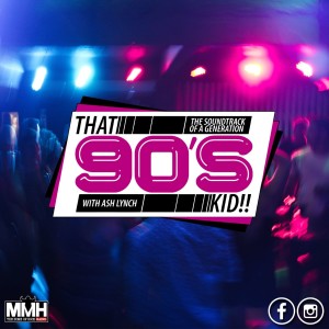That 90s Kid - Ash Lynch 4.09.19