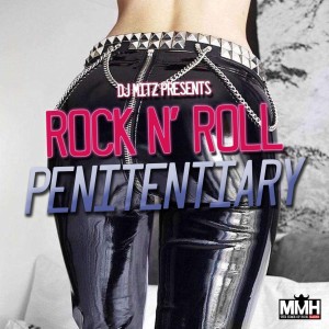The Rock N Roll Penitentiary with DJ Mitz 12/10/19