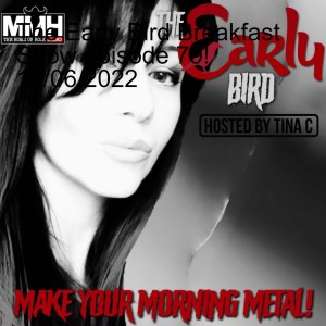 The Early Bird Breakfast Show episode 79! 18/06/2022