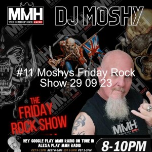 #11 Moshys Friday Rock Show 29 09 2023