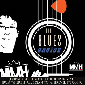 The Blues Cruise with Mr B - 23rd February 2020