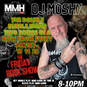 #18 Moshys Friday Rock Show 17 / 11 / 23