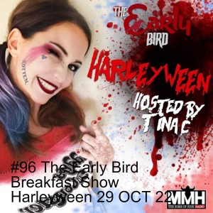 #97 The Early Bird Breakfast Show Harleyween 29 OCT 22