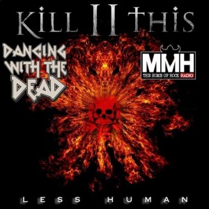Dancing With The Dead feat Kill II This