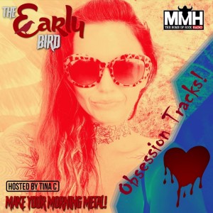 The Early Bird Breakfast Show episode 87! Obsession Tracks! 13/08/2022