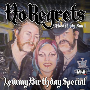 No Regrets 24/12/20 LEMMY BIRTHDAY SPECIAL