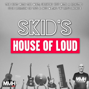 Skid's House of Loud 172 15.08.21