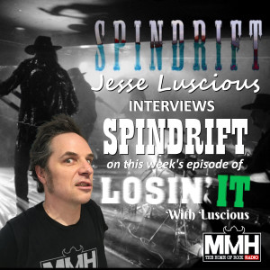 Losin It With Luscious #71 Spindrift interview: Soundtrack Punks & a world debut!