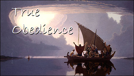 True Obedience (ark 4:35-41)