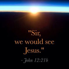 We Wish to See Jesus (John 12:20-33)