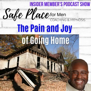 Episode 68: Pain & Joy of Going Home: RAW