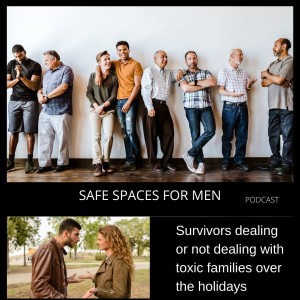 Episode 4:Survivors dealing or not with toxic families