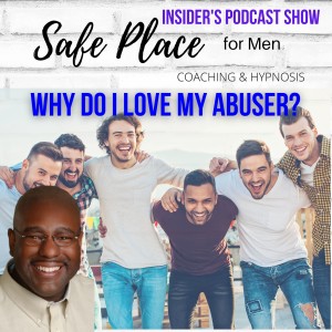 Episode 59: New Year: Why Do I Love My Abuser