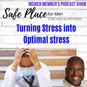 Episode 66: Survivors Turning Chronic Stress into Optimal Stress