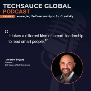 TSG EP.10 Leveraging Self-leadership to for Creativity