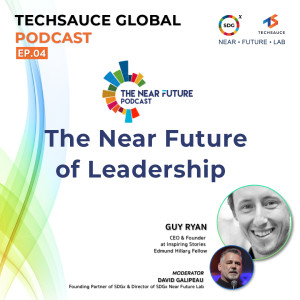 TSG x The Near Future Podcast EP.04 The Near Future of Leadership