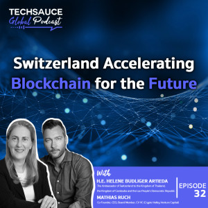 TSG EP.32 Switzerland Accelerating Blockchain for the Future