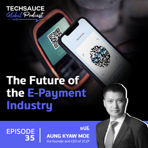 TSG EP.35 The Future of the E-Payment Industry