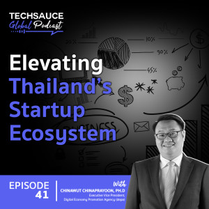 TSG EP.41 Elevating Thailand’s Startup Ecosystem with Dr. Chniawut Chinaprayoon, DEPA’s heads of Digital Economy Unit