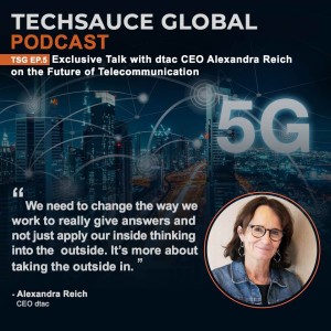 TSG EP.5 Exclusive Talk with dtac CEO Alexandra Reich on the Future of Telecommunication