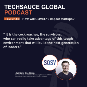 TSG EP.14 How will COVID-19 impact startups?