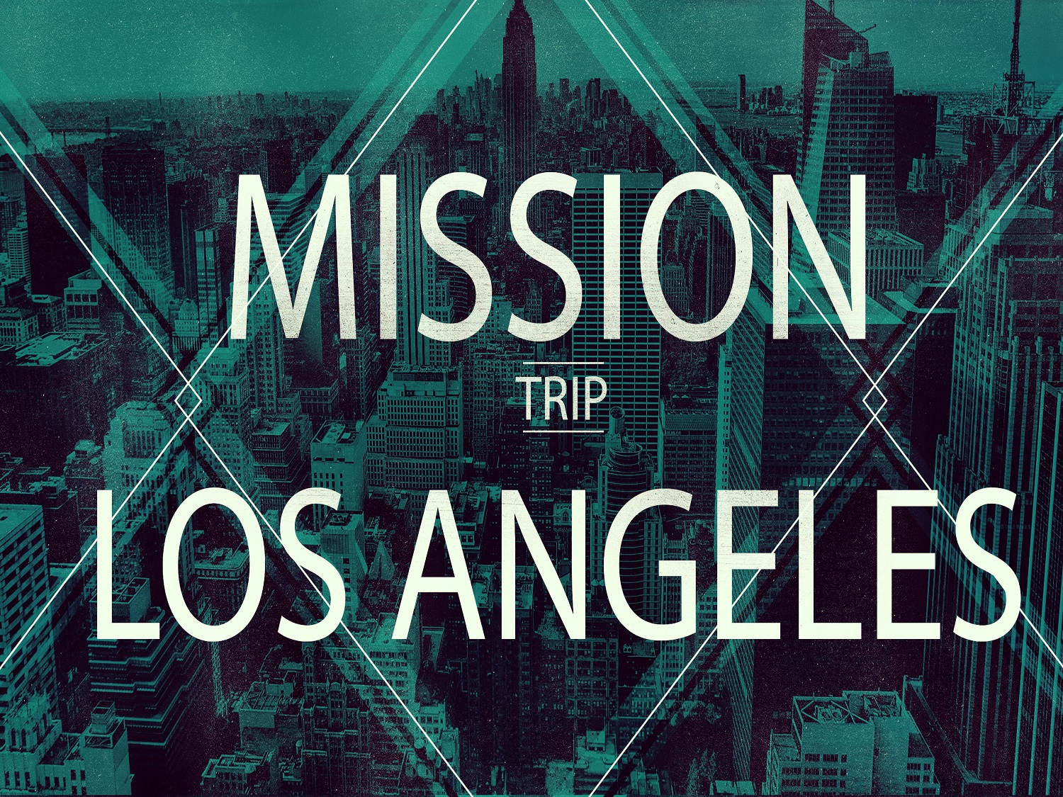 Los Angeles Mission Trip
