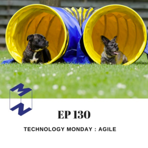 MM130 Technology Monday วันนี้มาคุยเรือง Agile