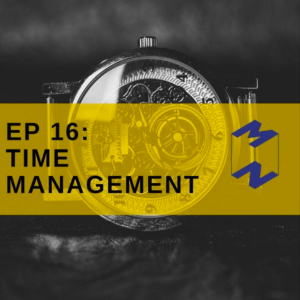 MM16 ตอนพิเศษ Time Management
