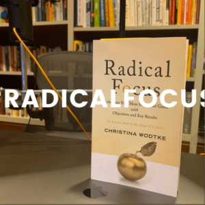 MM340 Radical Focus กับชีวิตจริงในการใช้ OKRs