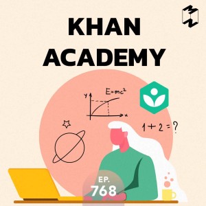 MM768 Khan Academy ระบบการเรียนที่ตั้งใจจะเปลี่ยนโลก