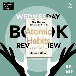MM659 Wednesday Book Review: Atomic Habits