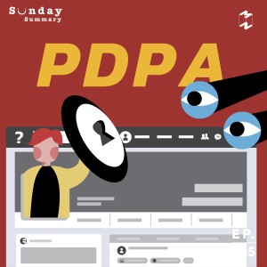 MM705 Sunday Summary: PDPA ( Personal Data Protection Act )