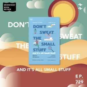 MM729 Wednesday Book Review: Don't Sweat the Small Stuff