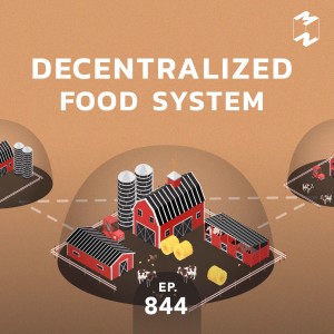 MM844 Decentralized Food System