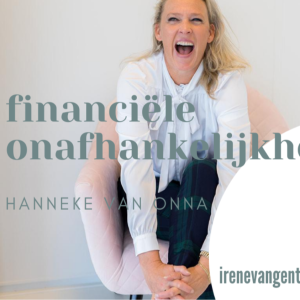 #33 Hanneke van Onna over financiële onafhankelijkheid