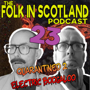 Quarantined 2 Electric Boogaloo #23 Censorship, cream of chicken and so much more